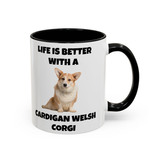 Cardigan Welsh Corgi, Cardigan Welsh Corgi Dog, Life is Better with a Cardigan Welsh Corgi, Accent Coffee Mug (11, 15oz)