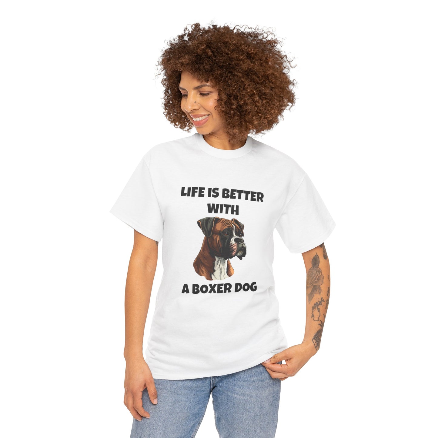 Boxer, Boxer Dog, Life is Better with a Boxer Dog, Unisex Heavy Cotton Tee