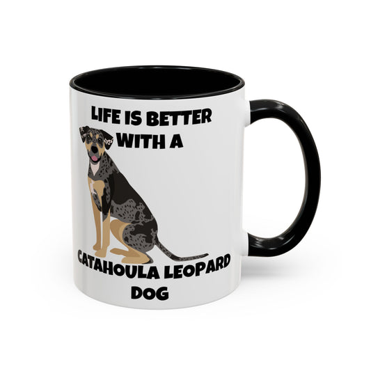 Catahoula Dog, Catahoula, Life is Better with a Catahoula Leopard Dog, Accent Coffee Mug (11, 15oz)