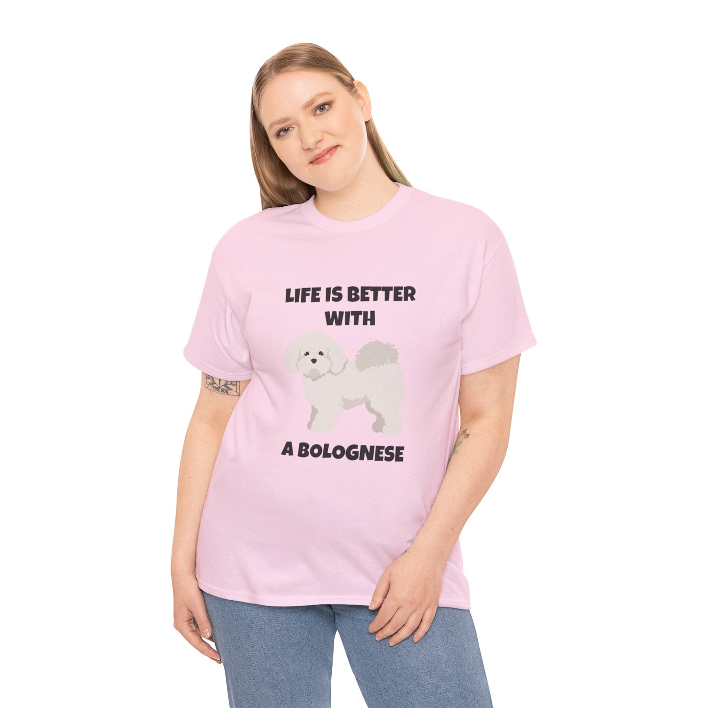 Bolognese, Bolognese Dog, Life is Better With A Bolognese, Unisex Heavy Cotton Tee