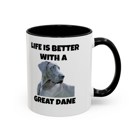 Great Dane, Great Dane Dog, Life is Better with a Great Dane, Accent Coffee Mug (11, 15oz)