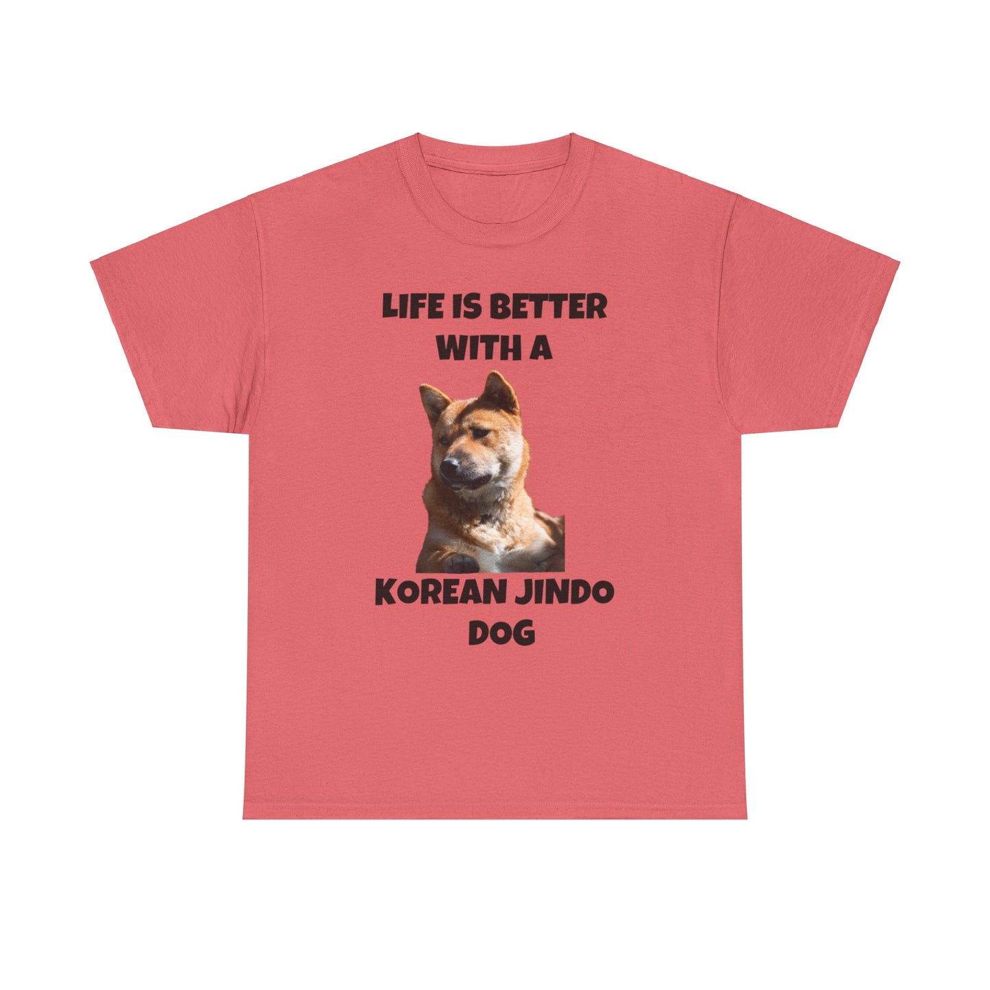 Korean Jindo Dog, Life is Better with a Korean Jindo Dog, Unisex Heavy Cotton Tee