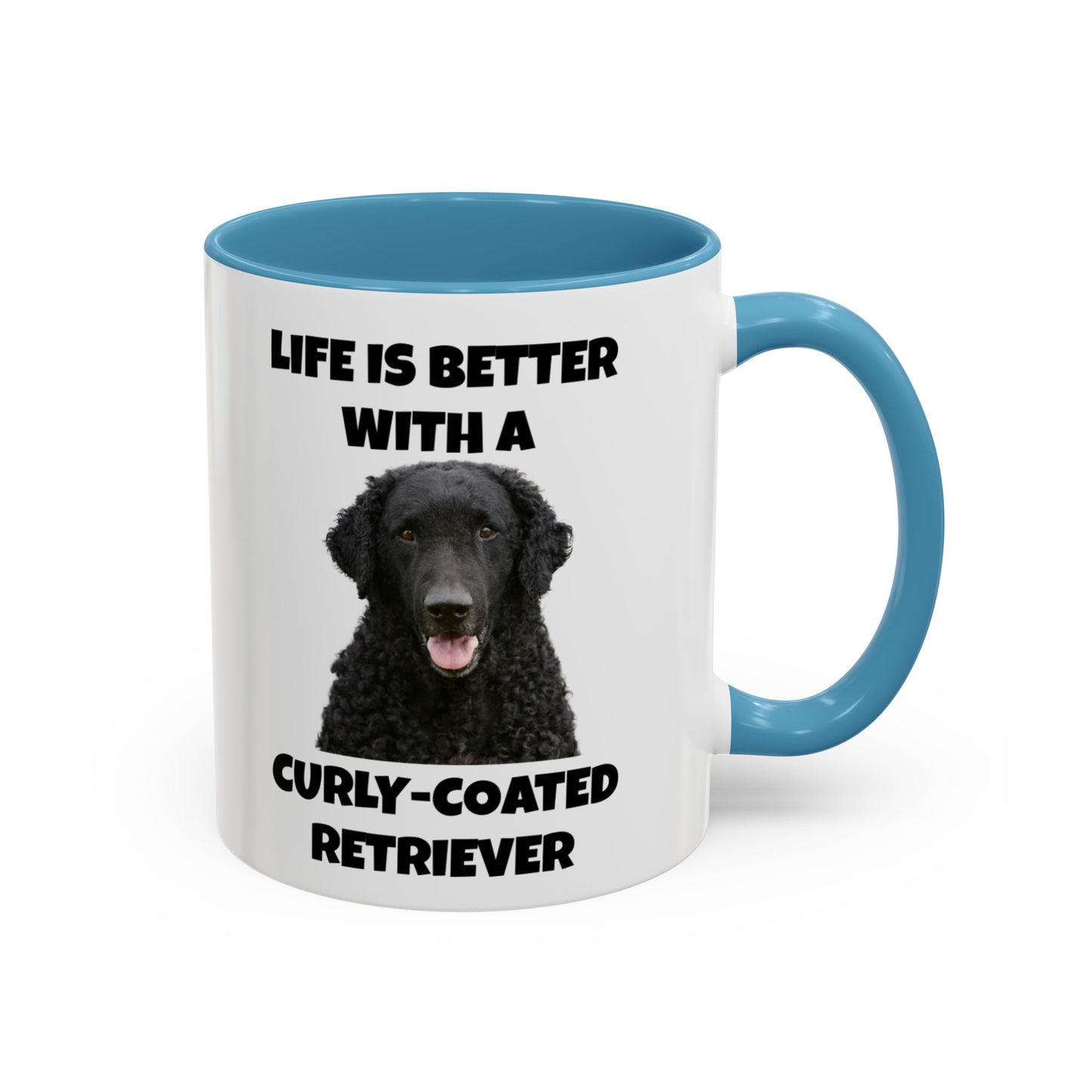 Curly Coated Retriever, Life is Better with a Curly-Coated Retriever, Accent Coffee Mug (11, 15oz)