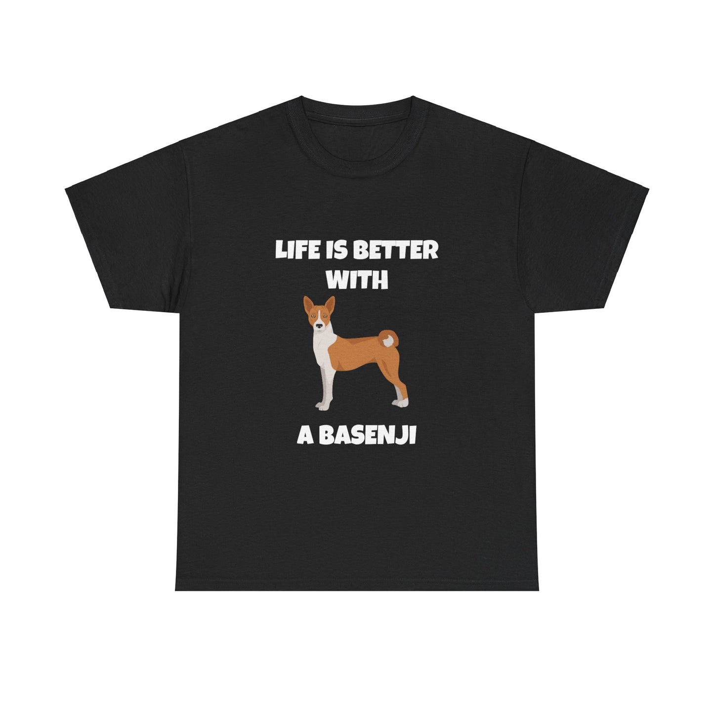 Basenji, Basenji Dog, Life is Better With a Basenji, Dark Unisex Heavy Cotton Tee