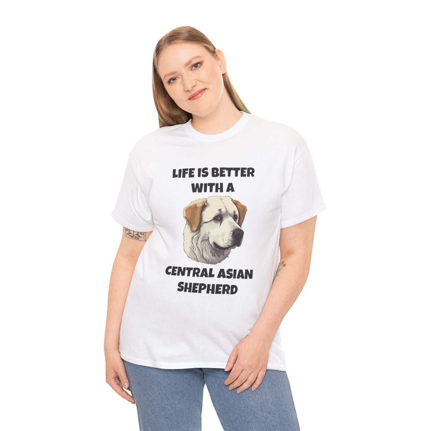 Central Asian Shepherd, Central Asian Shepherd Dog, Life is Better with a Central Asian Shepherd, Unisex Heavy Cotton Tee