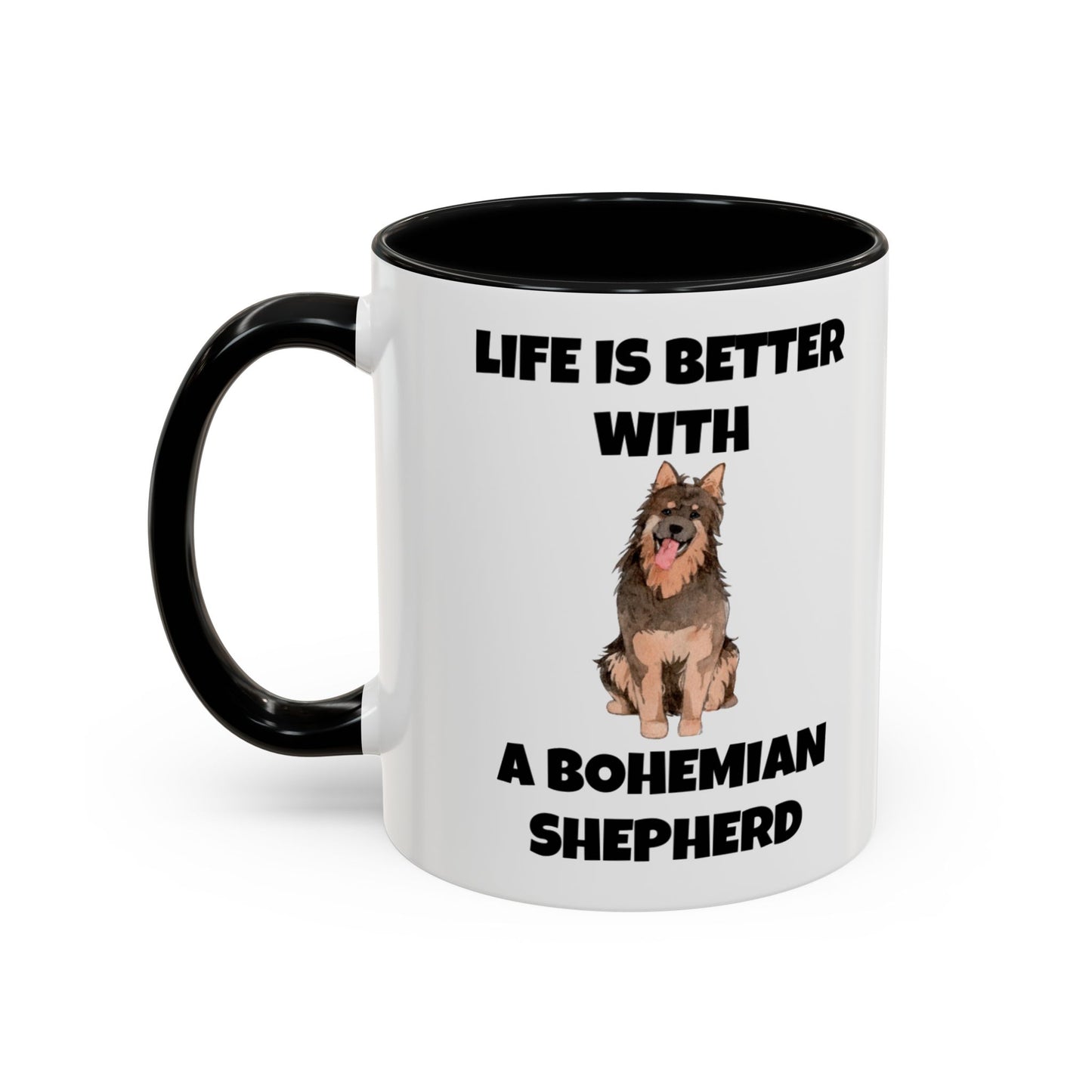 Bohemian Shepherd, Bohemian Shepherd Dog, Life is Better with a Bohemian Shepherd, Accent Mug (11, 15oz)