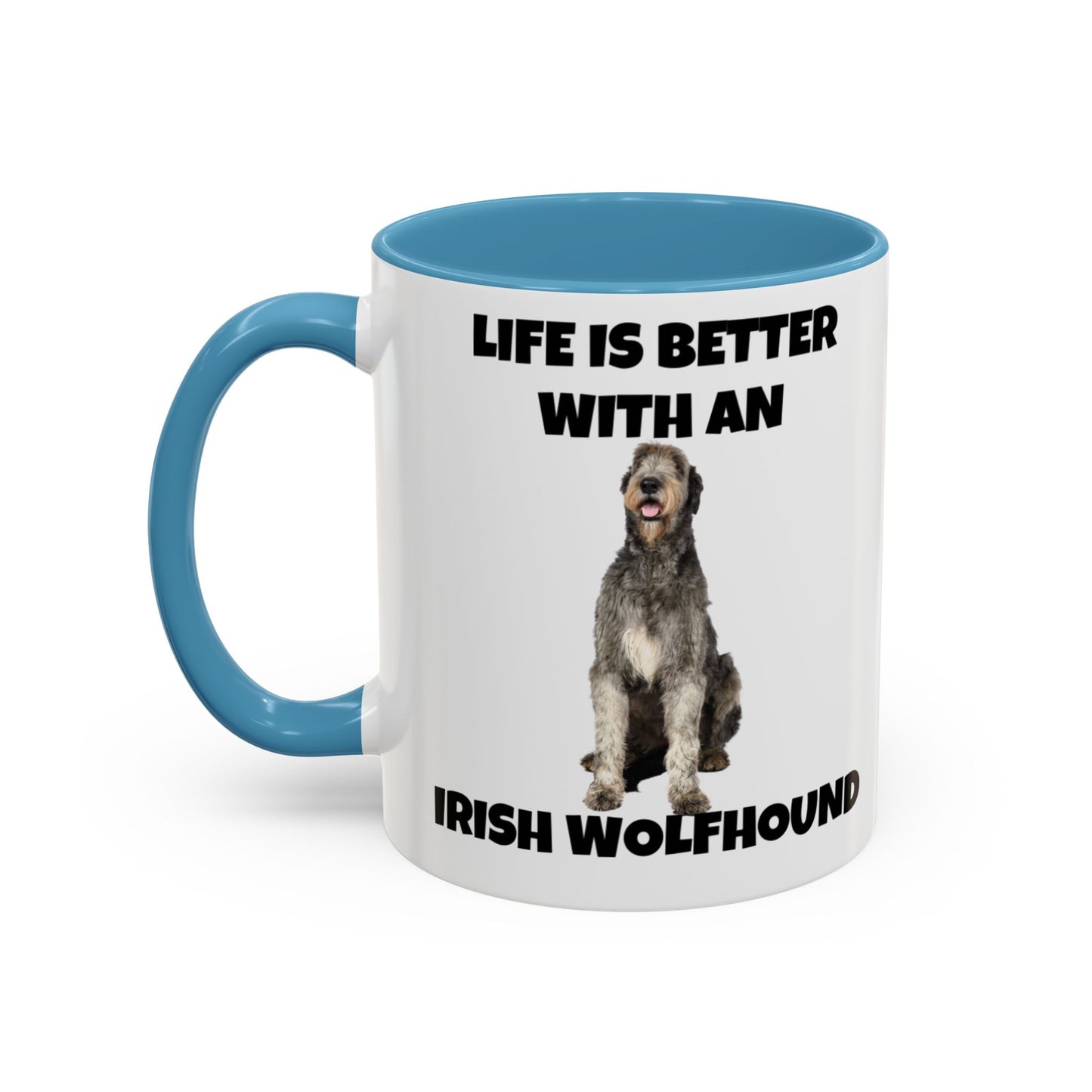 Irish Wolfhound, Life is Better with an Irish Wolfhound, Accent Coffee Mug (11, 15oz)