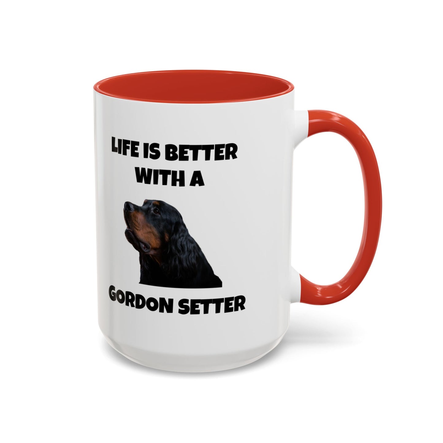 Gordon Setter, Gordon Setter Dog, Life is Better with a Gordon Setter, Accent Coffee Mug (11, 15oz)