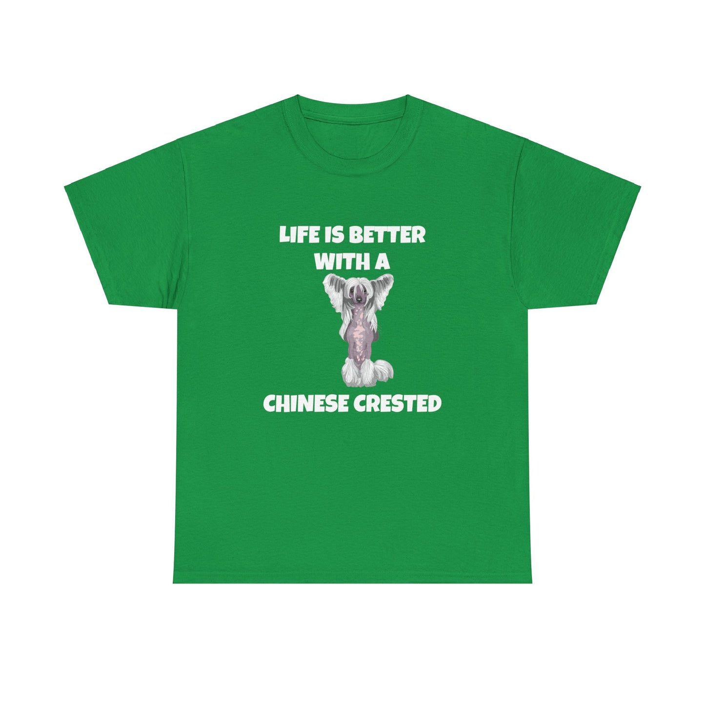 Chinese Crested Dog, Life is Better with a Chinese Crested, Dark Unisex Heavy Cotton Tee