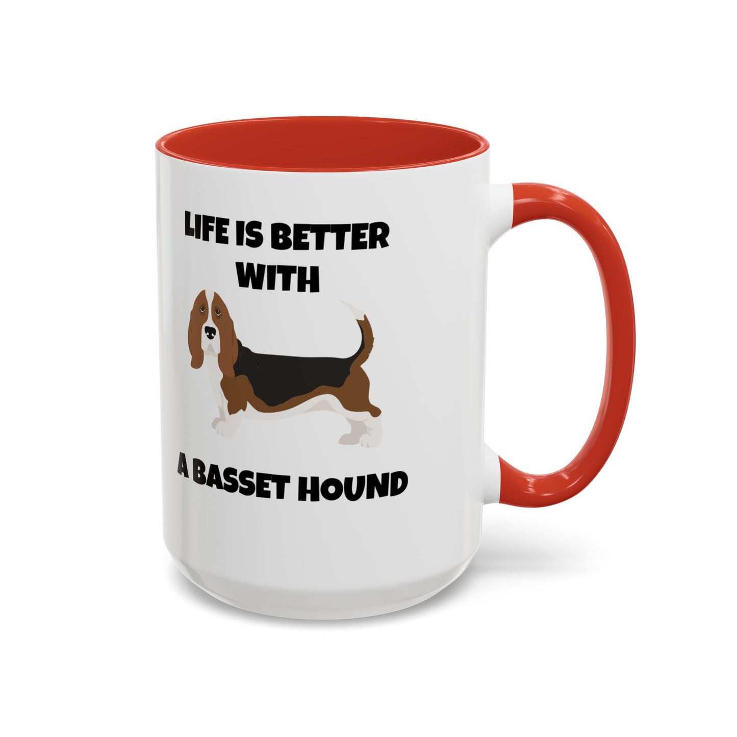 Basset, Basset Hound, Basset Dog, Life is Better With A Basset Hound, Accent Mug (11, 15oz)