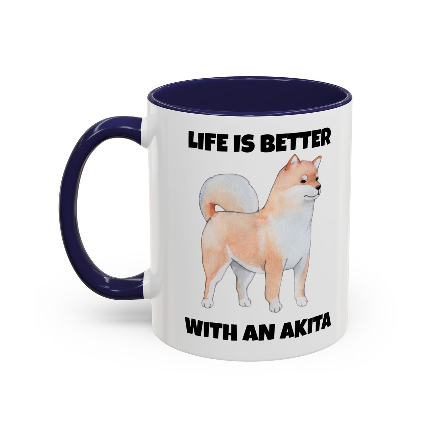 Akita, Akita Dog, Life is Better with an Akita, Accent Coffee Mug (11, 15oz)