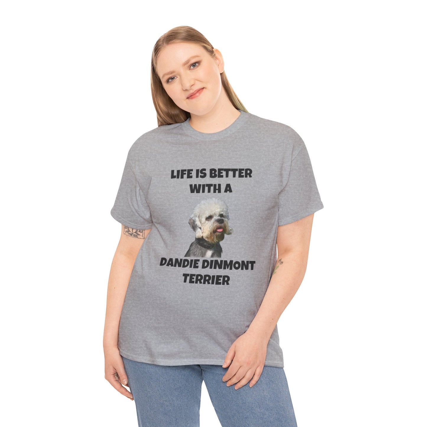 Dandie Dinmont Terrier Dog, Life is Better with a Dandie Dinmont Terrier, Unisex Heavy Cotton Tee