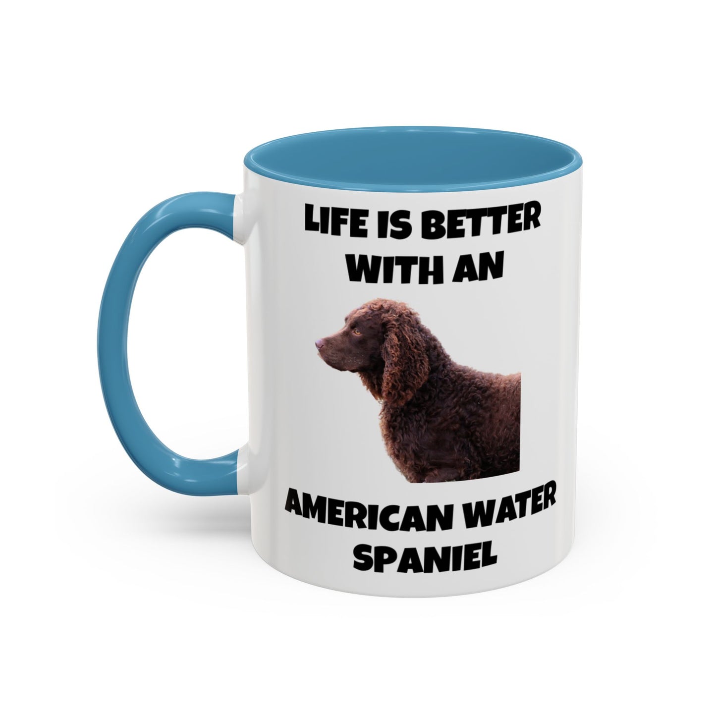 American Water Spaniel, Water Spaniel, American Water Spaniel Dog, Life is Better with an American Water Spaniel, Accent Coffee Mug (11, 15oz)