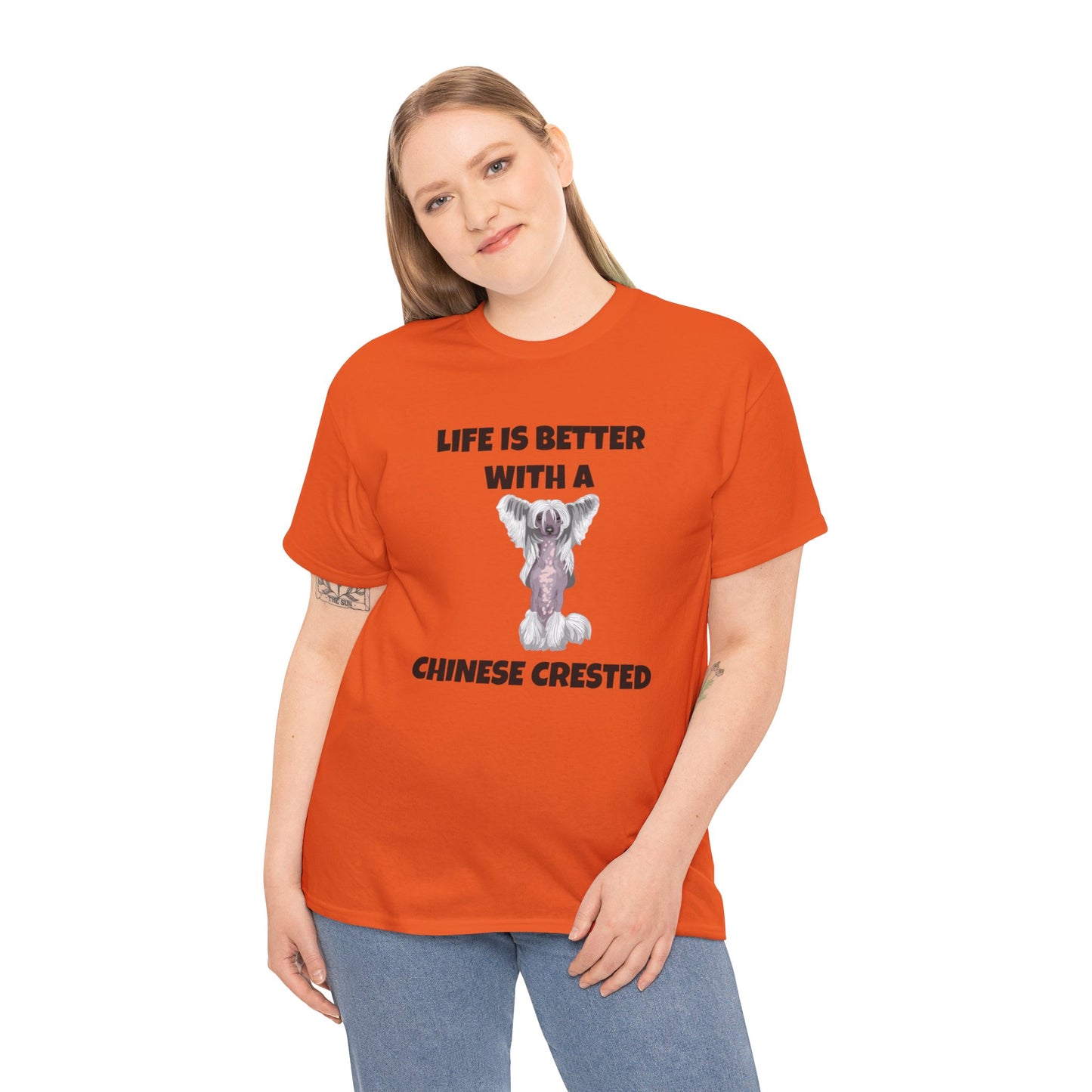 Chinese Crested Dog, Life is Better with a Chinese Crested, Unisex Heavy Cotton Tee