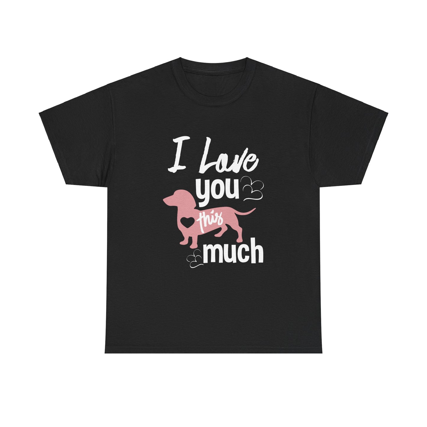 Dachshund, I Love You This Much, Unisex Heavy Cotton Tee