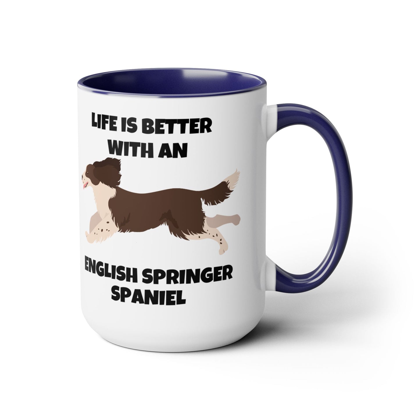 English Springer Spaniel Dog, Life is Better with an English Spaniel, Two-Tone Coffee Mug