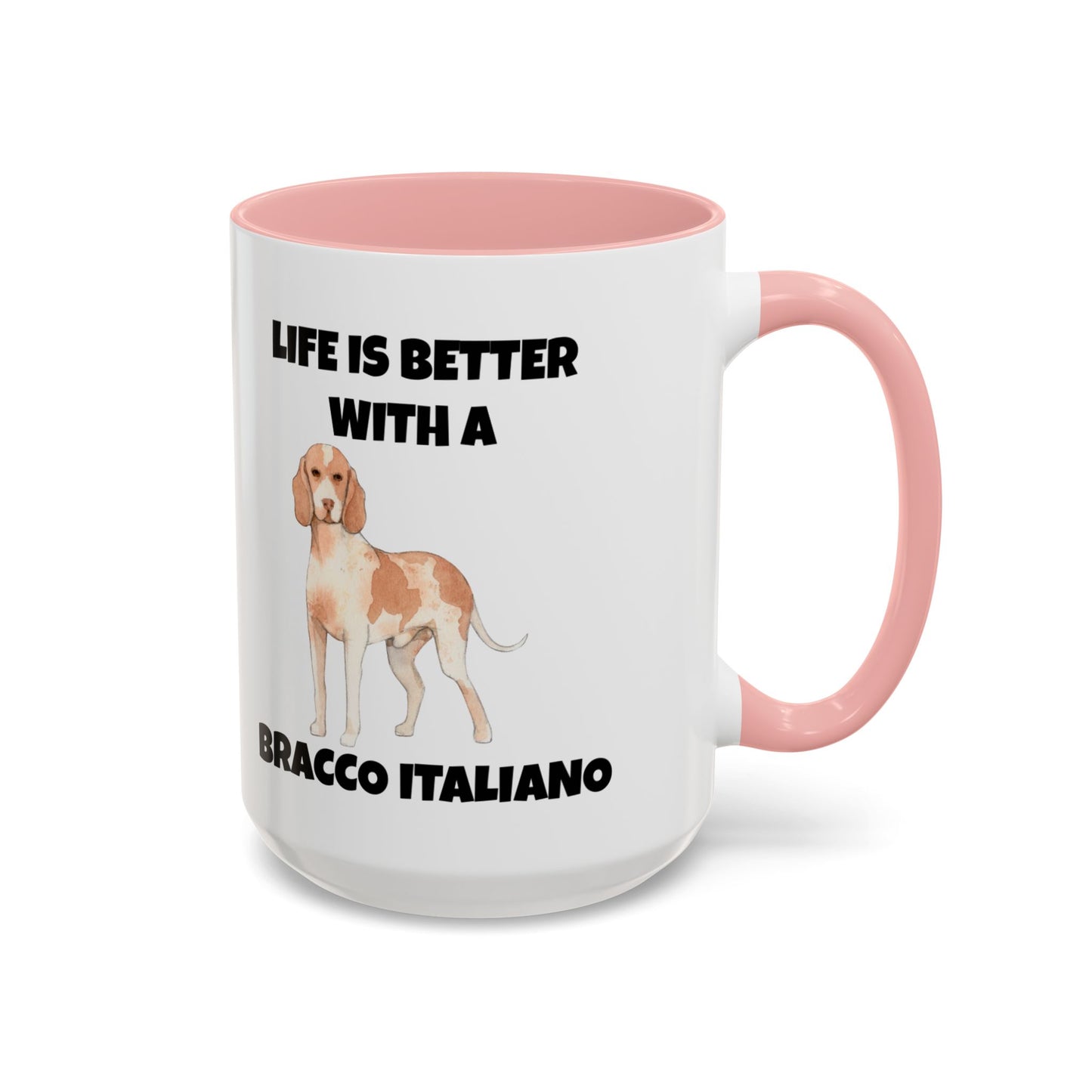 Bracco Italiano, Bracco Italiano Dog, Life is Better with a Bracco Italiano, Accent Coffee Mug (11, 15oz)