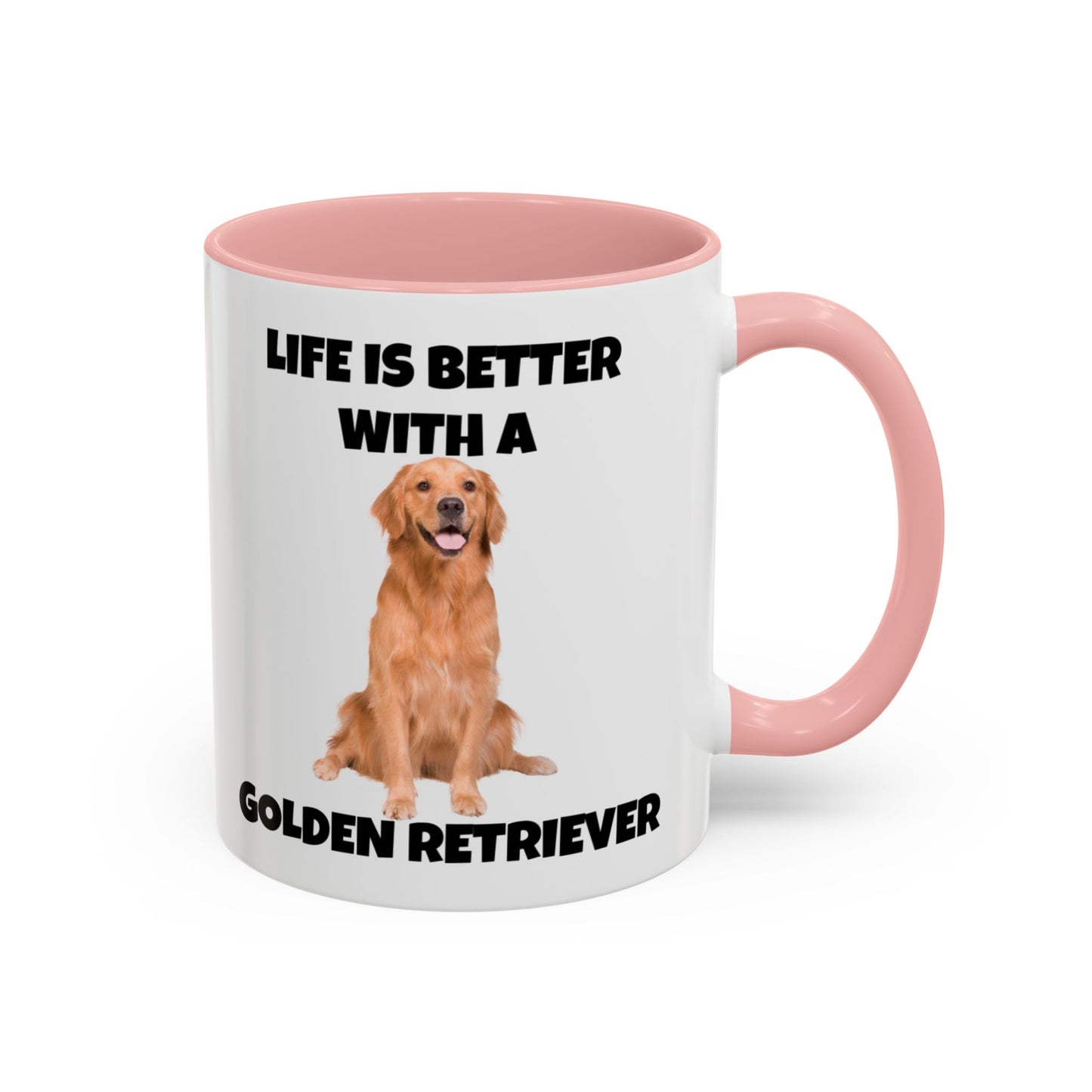 Golden Retriever, Golden Retriever Dog, Life is Better with a Golden Retriever, Accent Coffee Mug (11, 15oz)