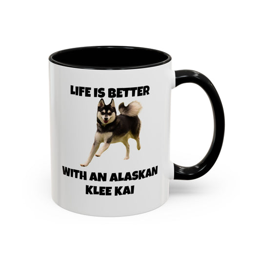 Alaskan Klee Kai, Klee Kai Dog, Life is Better with an Alaskan Klee Kai, Accent Coffee Mug (11, 15oz)