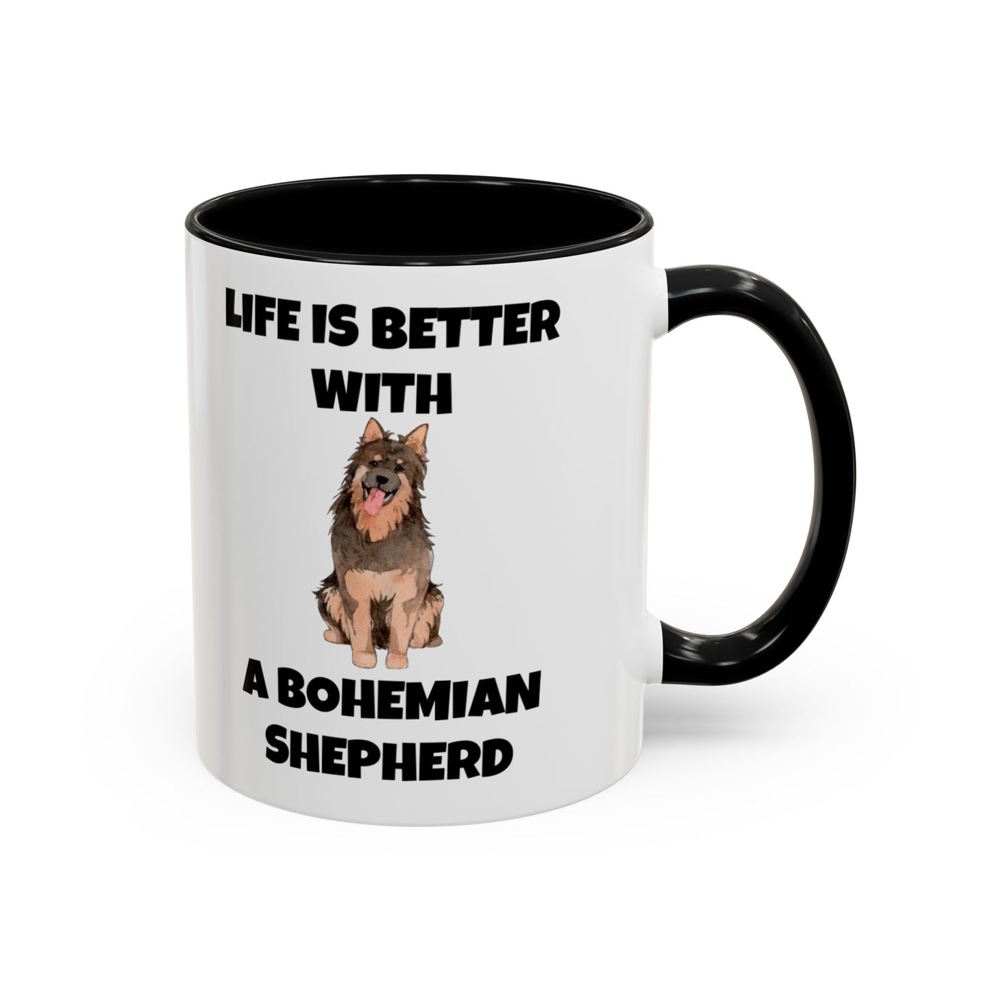 Bohemian Shepherd, Bohemian Shepherd Dog, Life is Better with a Bohemian Shepherd, Accent Mug (11, 15oz)