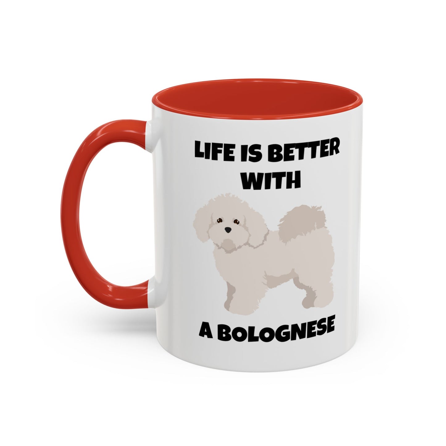 Bolognese, Bolognese Dog, Life is Better with a Bolognese, Accent Coffee Mug (11, 15oz)