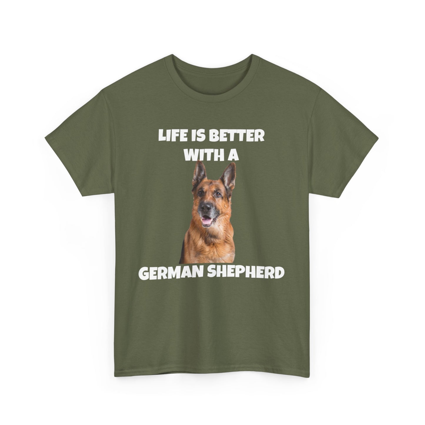 German Shepherd, German Shepherd Dog, Life is Better with a German Shepherd, Dark Unisex Heavy Cotton Tee