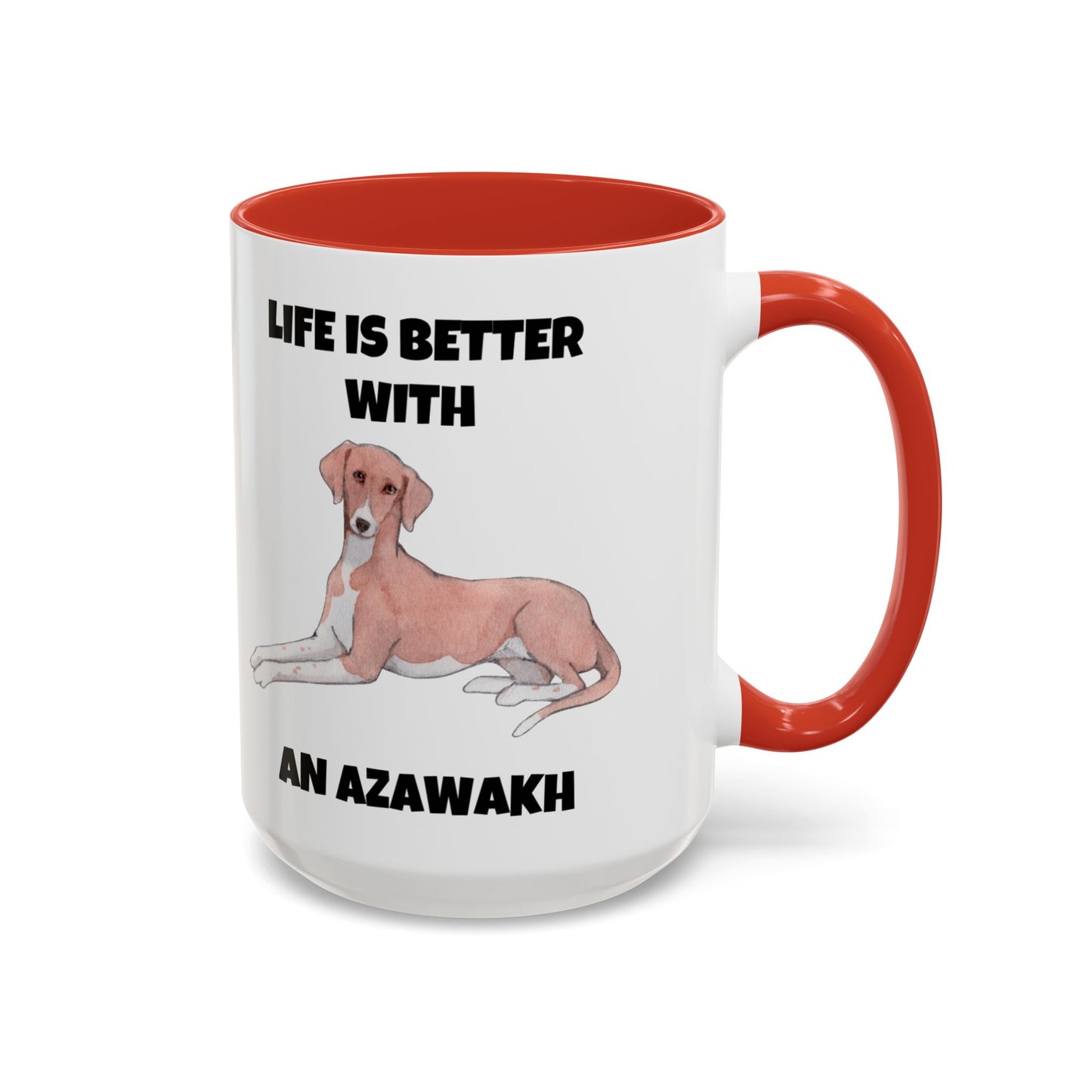 Azawakh, Azawakh Dog, Life is Better with An Azawakh, Accent Coffee Mug (11, 15oz)