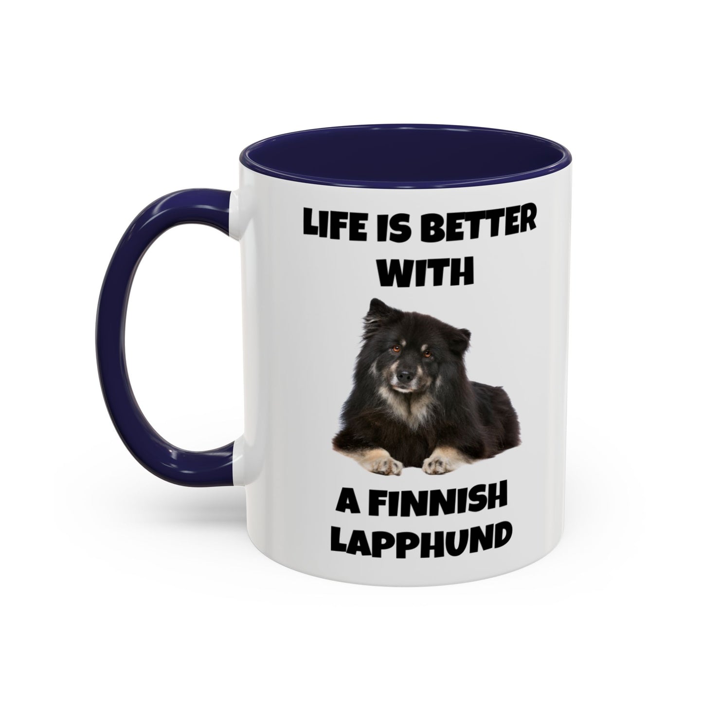 Finnish Lapphund, Finnish Lapphund Dog, Life is Better with a Finnish Lapphund, Accent Coffee Mug (11, 15oz)