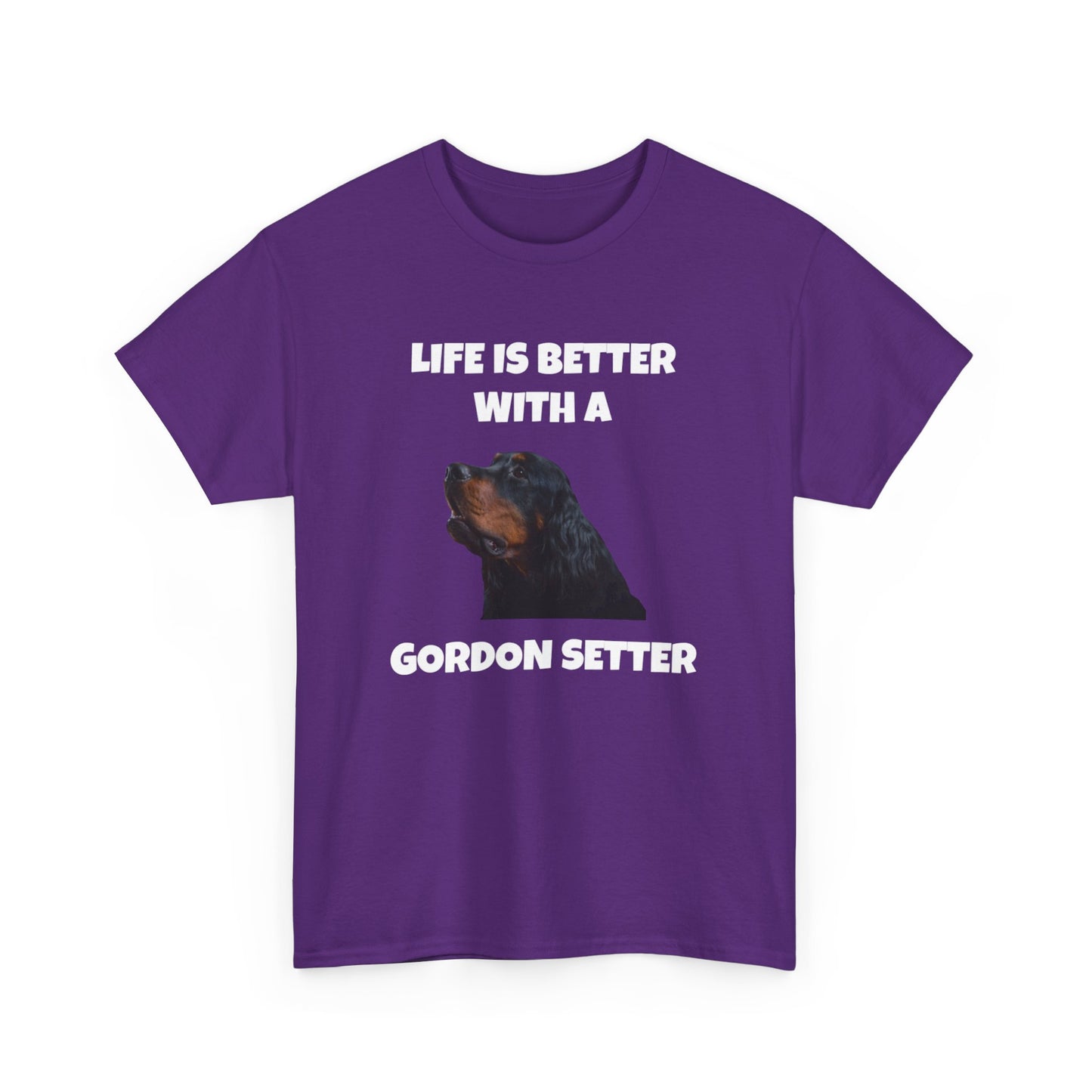 Gordon Setter, Gordon Setter Dog, Life is Better with a Gordon Setter, Dark Unisex Heavy Cotton Tee