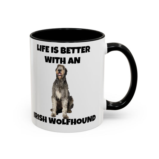 Irish Wolfhound, Life is Better with an Irish Wolfhound, Accent Coffee Mug (11, 15oz)