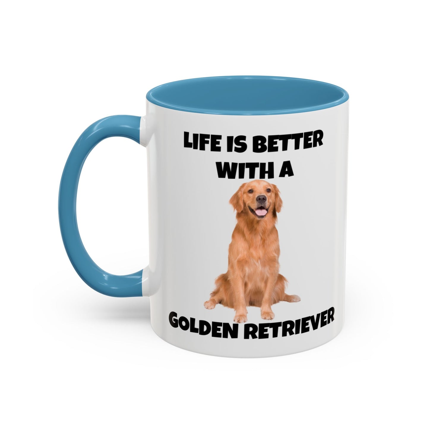 Golden Retriever, Golden Retriever Dog, Life is Better with a Golden Retriever, Accent Coffee Mug (11, 15oz)