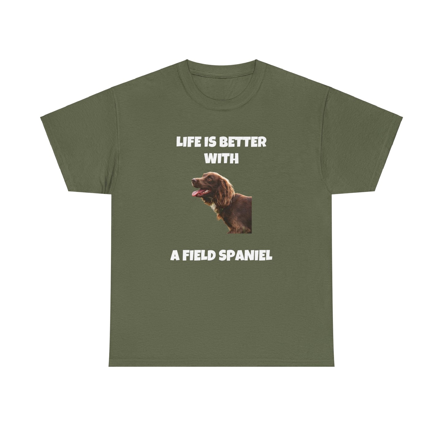 Field Spaniel, Field Spaniel Dog, Life is Better with a Field Spaniel, Dark Unisex Heavy Cotton Tee