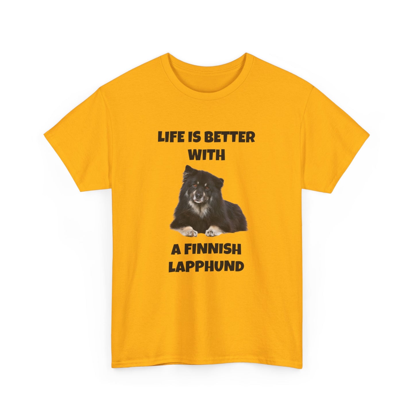 Finnish Lapphund, Finnish Lapphund Dog, Life is Better with a Finnish Lapphund, Unisex Heavy Cotton Tee