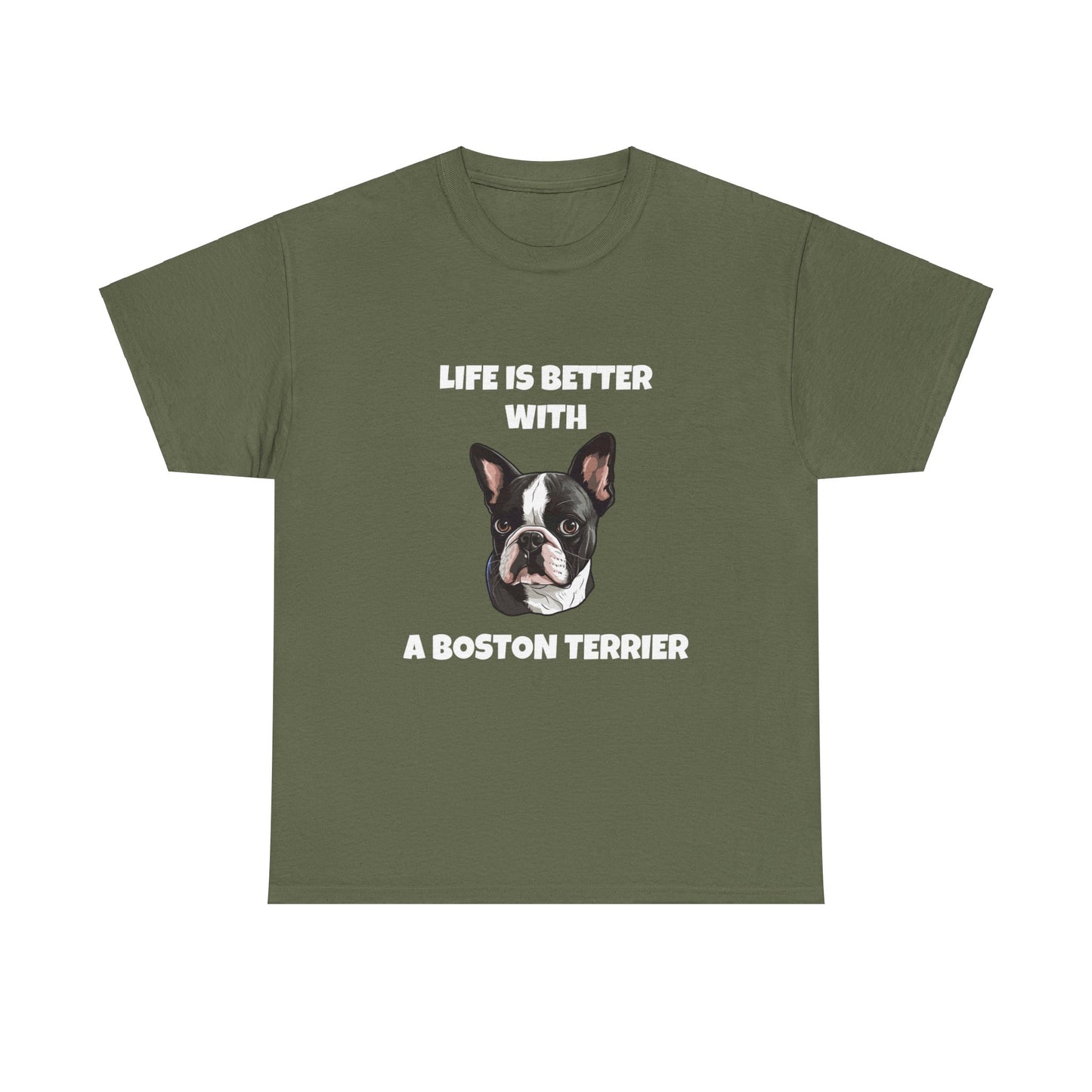 Boston Terrier, Boston Terrier Dog, Life is Better with a Boston Terrier, Dark Unisex Heavy Cotton Tee