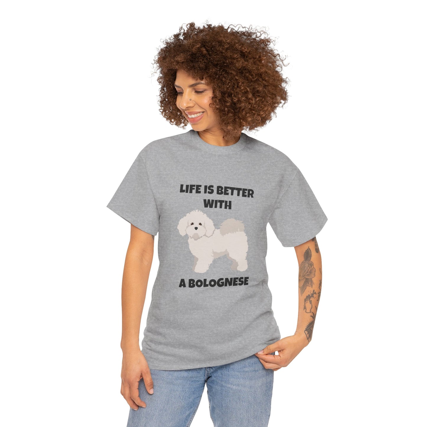 Bolognese, Bolognese Dog, Life is Better With A Bolognese, Unisex Heavy Cotton Tee