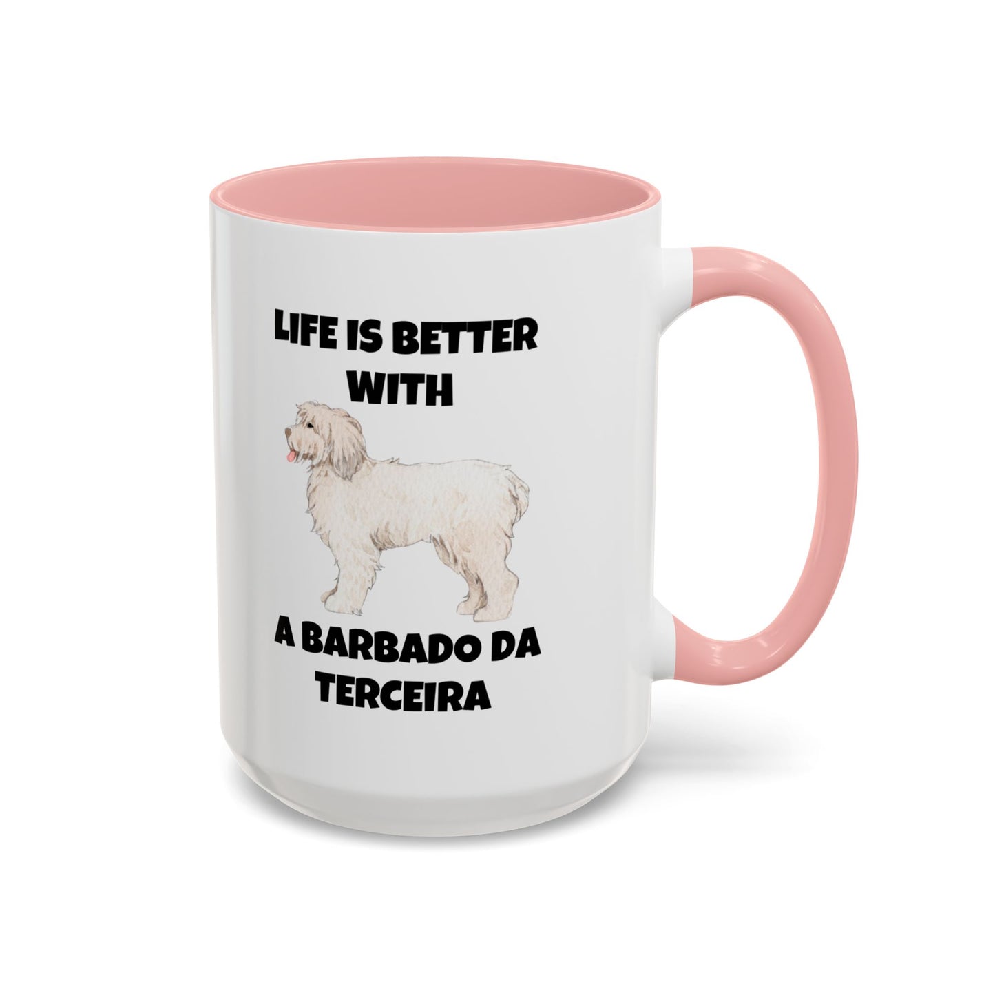 Barbado da Terceira, Barbado da Terceira Dog, Life is Better with a Barbado da Terceira, Accent Coffee Mug (11, 15oz)