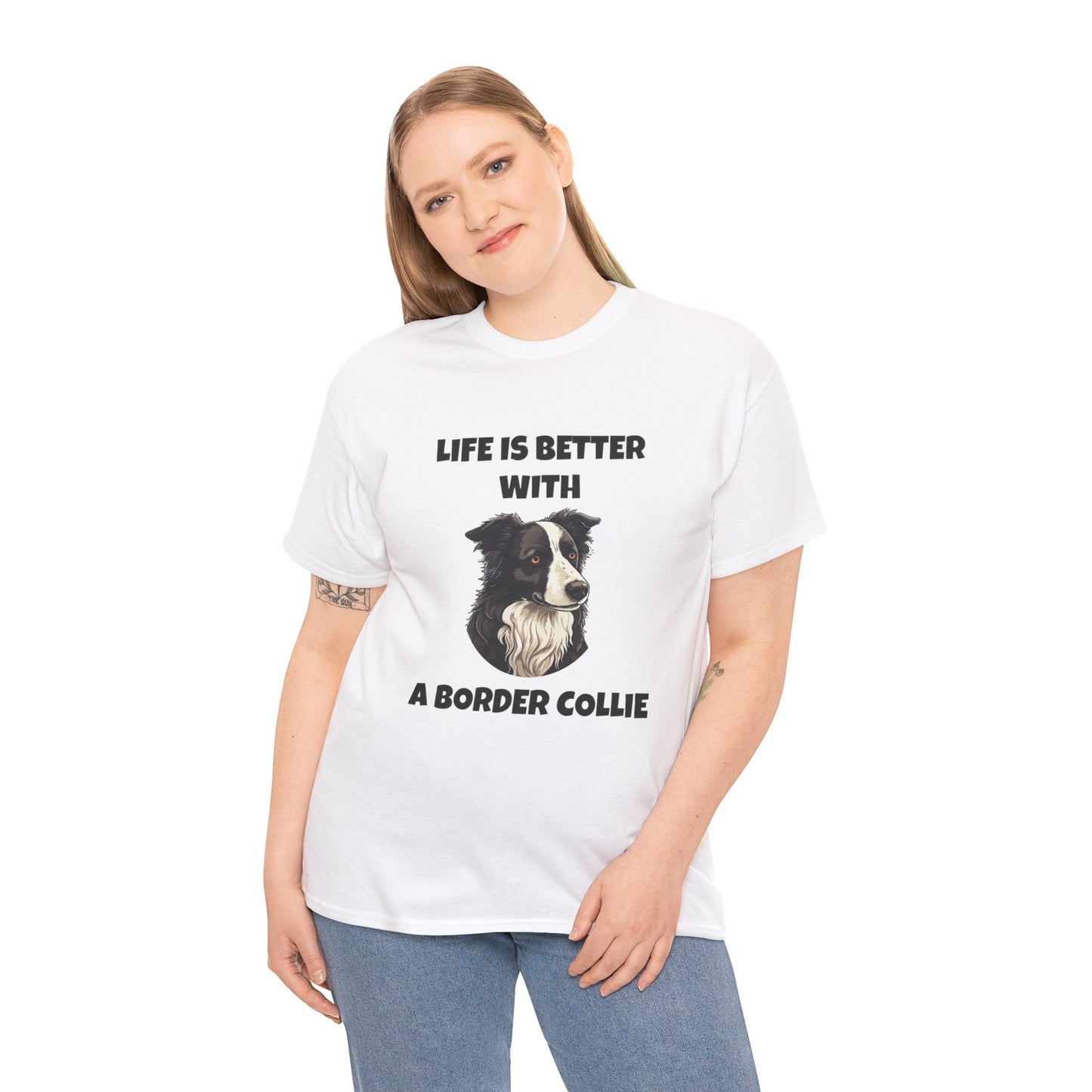 Border Collie, Border Collie Dog, Life is Better with a Border Collie, Unisex Heavy Cotton Tee