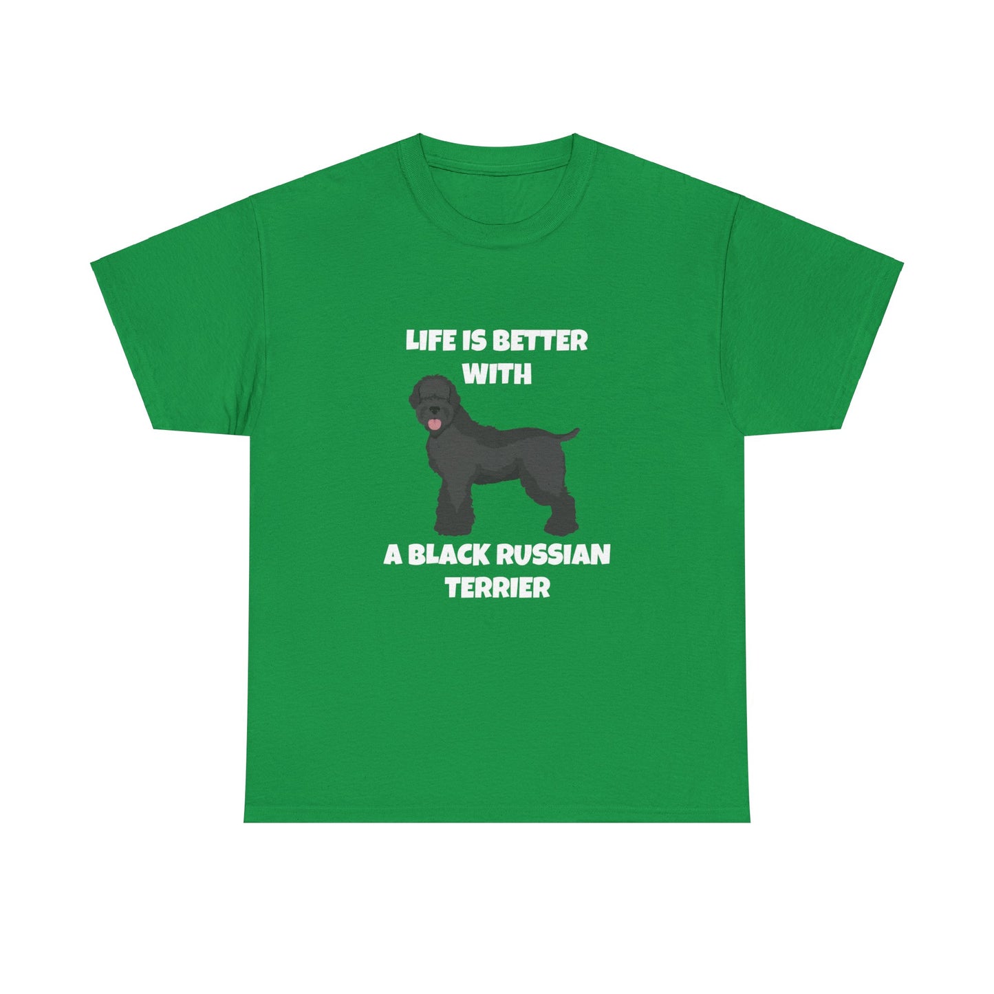 Black Russian Terrier, Black Russian Terrier Dog, Life is Better with a Black Russian Terrier, Dark Unisex Heavy Cotton Tee