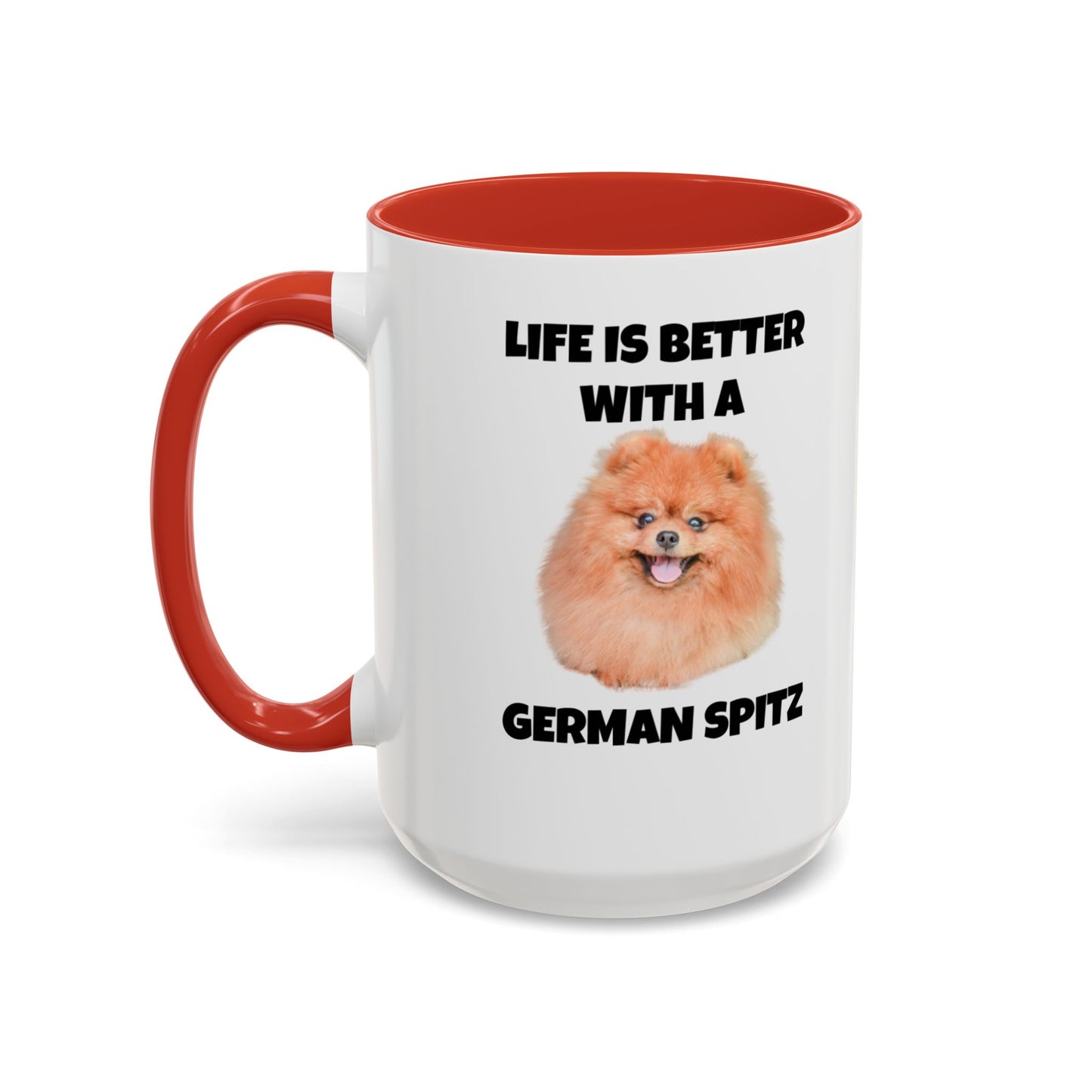 German Spitz, German Spitz Dog, Life is Better with a German Spitz, Accent Coffee Mug (11, 15oz)