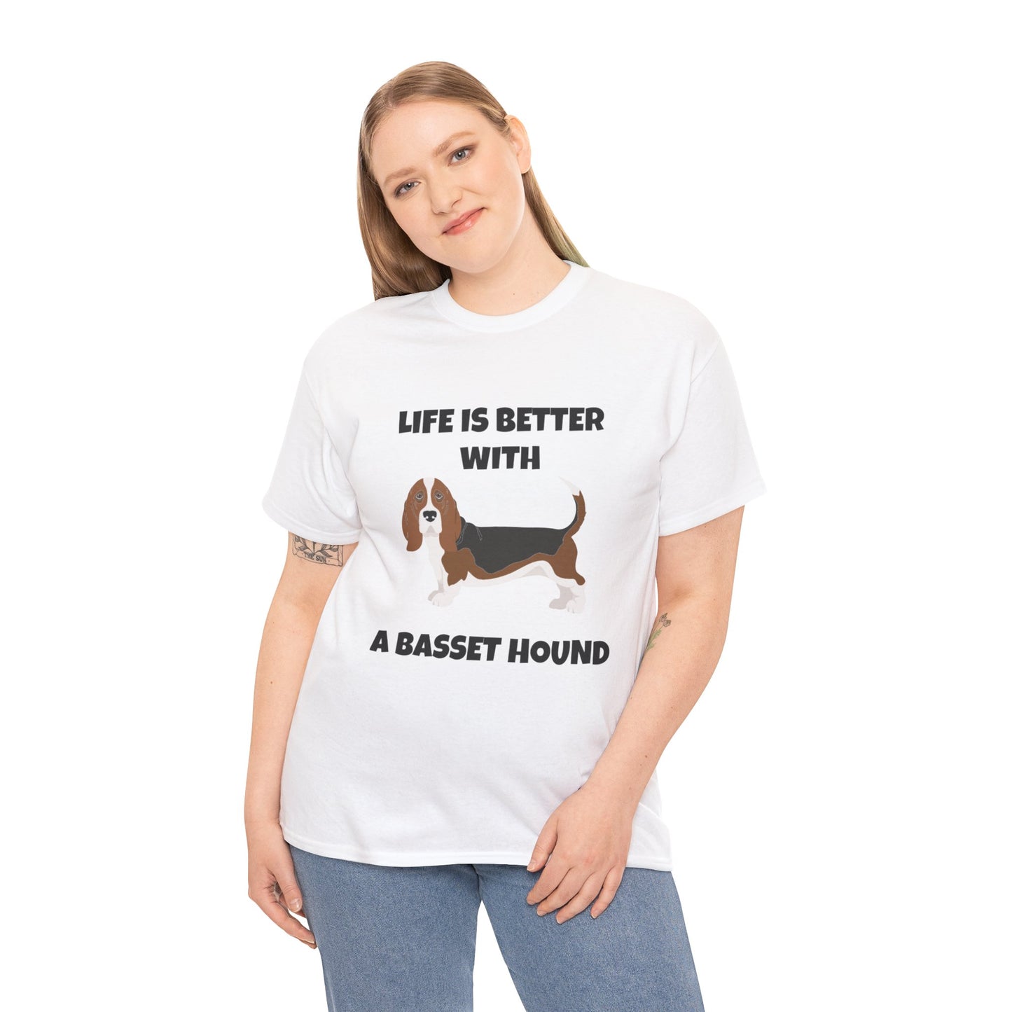 Basset, Basset Hound, Basset Dog, Life is Better With A Basset Hound, Unisex Heavy Cotton Tee