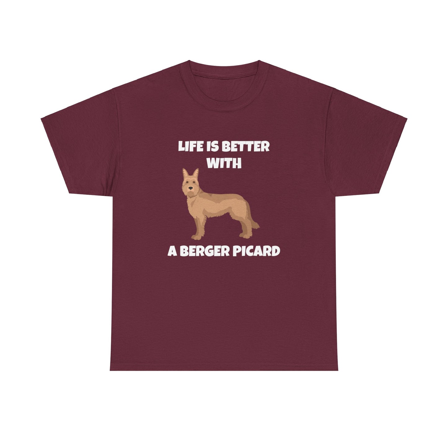 Berger Picard, Berger Picard Dog, Life is Better With a Berger Picard, Dark Unisex Heavy Cotton Tee