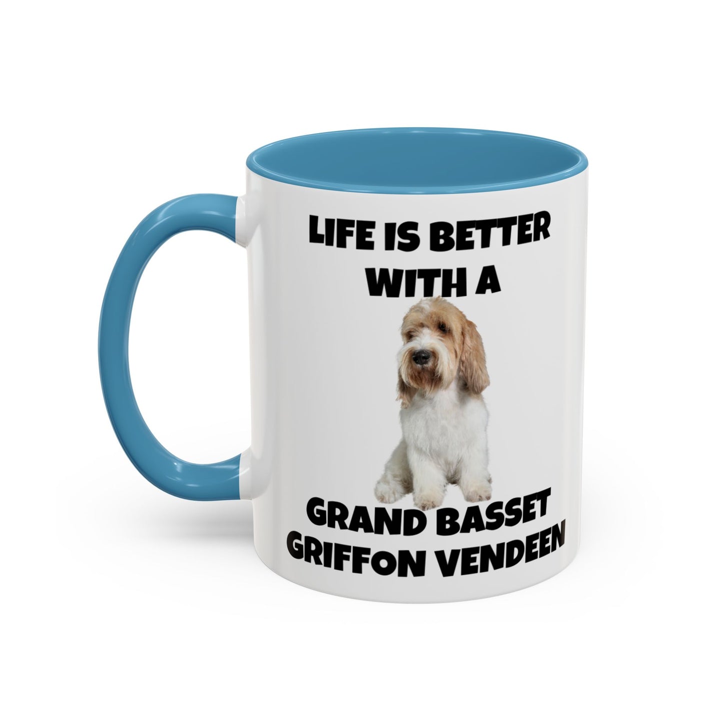 Grand Basset Griffon Vendeen, Grand Basset Griffon Vendeen Dog, Life is Better with a Grand Basset Griffon Vendeen, GBGV, Accent Coffee Mug (11, 15oz)