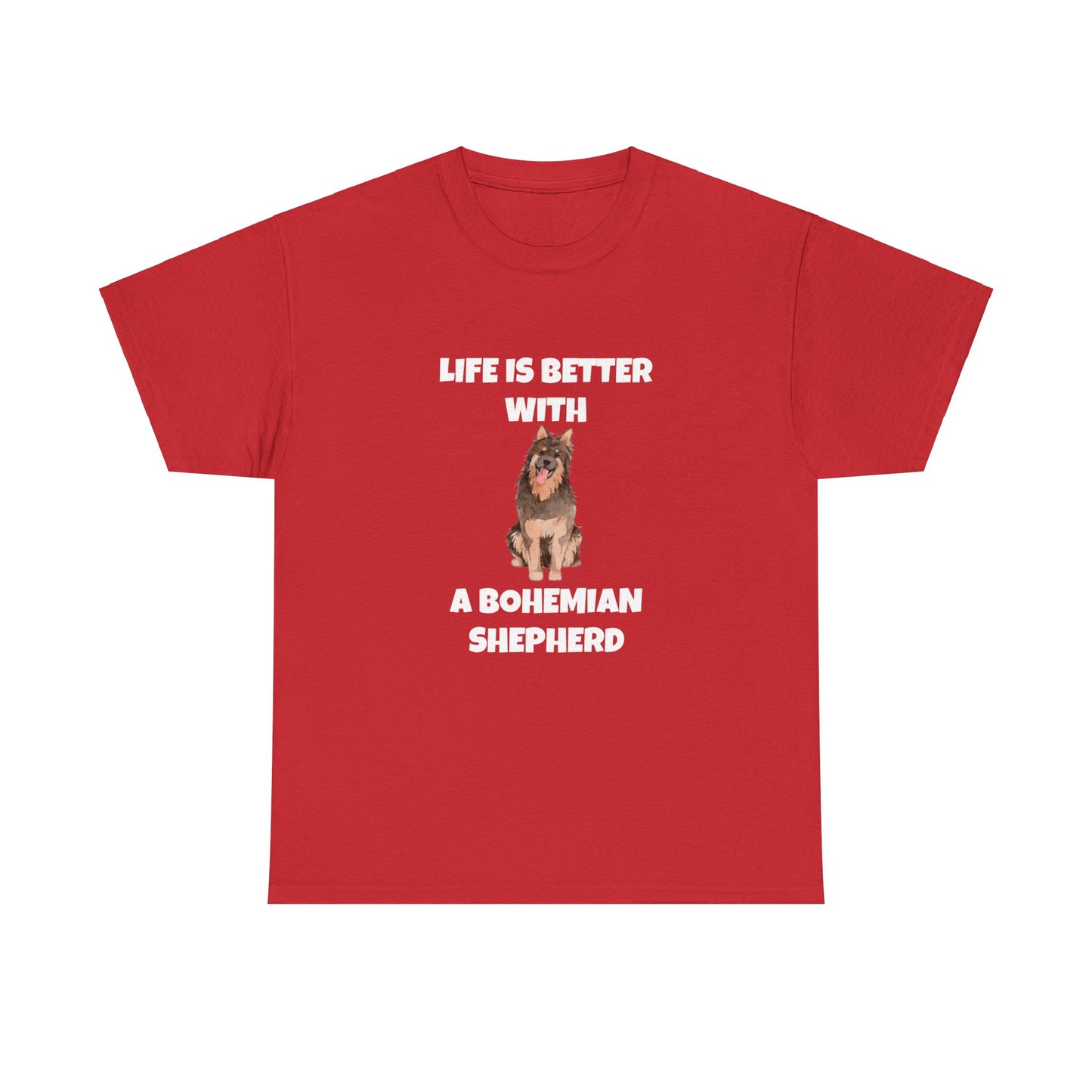 Bohemian Shepherd, Bohemian Shepherd Dog, Life is Better with a Bohemian Shepherd, Dark Unisex Heavy Cotton Tee