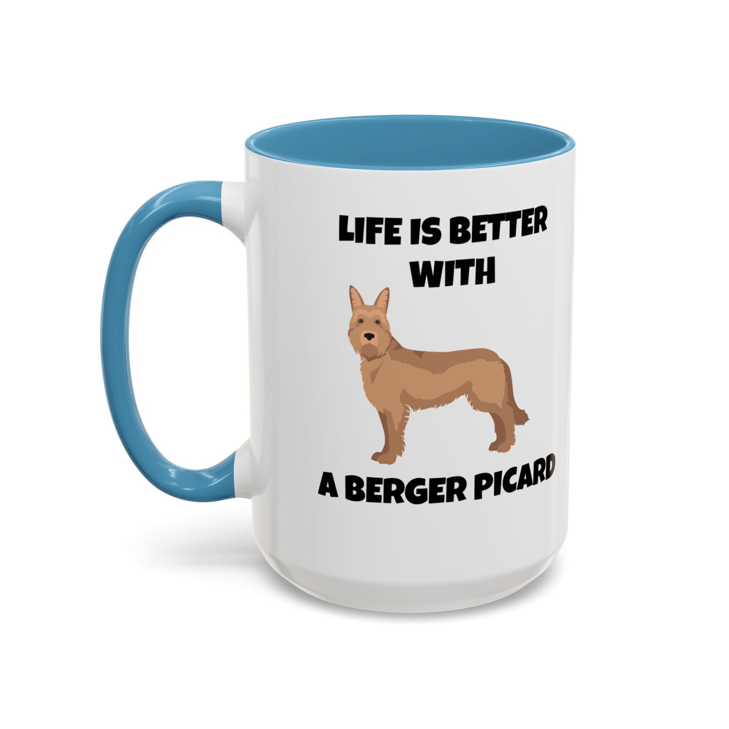 Berger Picard, Berger Picard Dog, Life is Better With a Berger Picard, Accent Coffee Mug (11, 15oz)