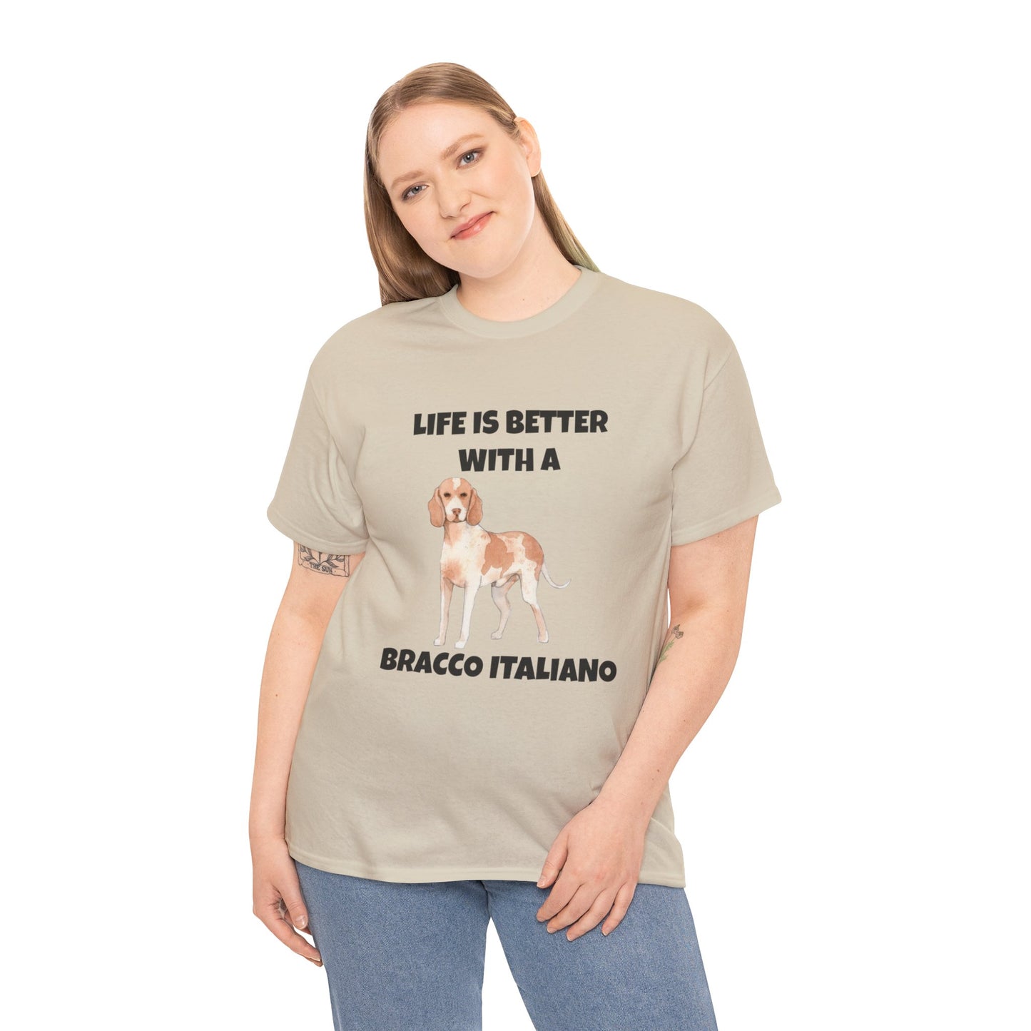 Bracco Italiano, Bracco Italiano Dog, Life is Better with a Bracco Italiano, Unisex Heavy Cotton Tee