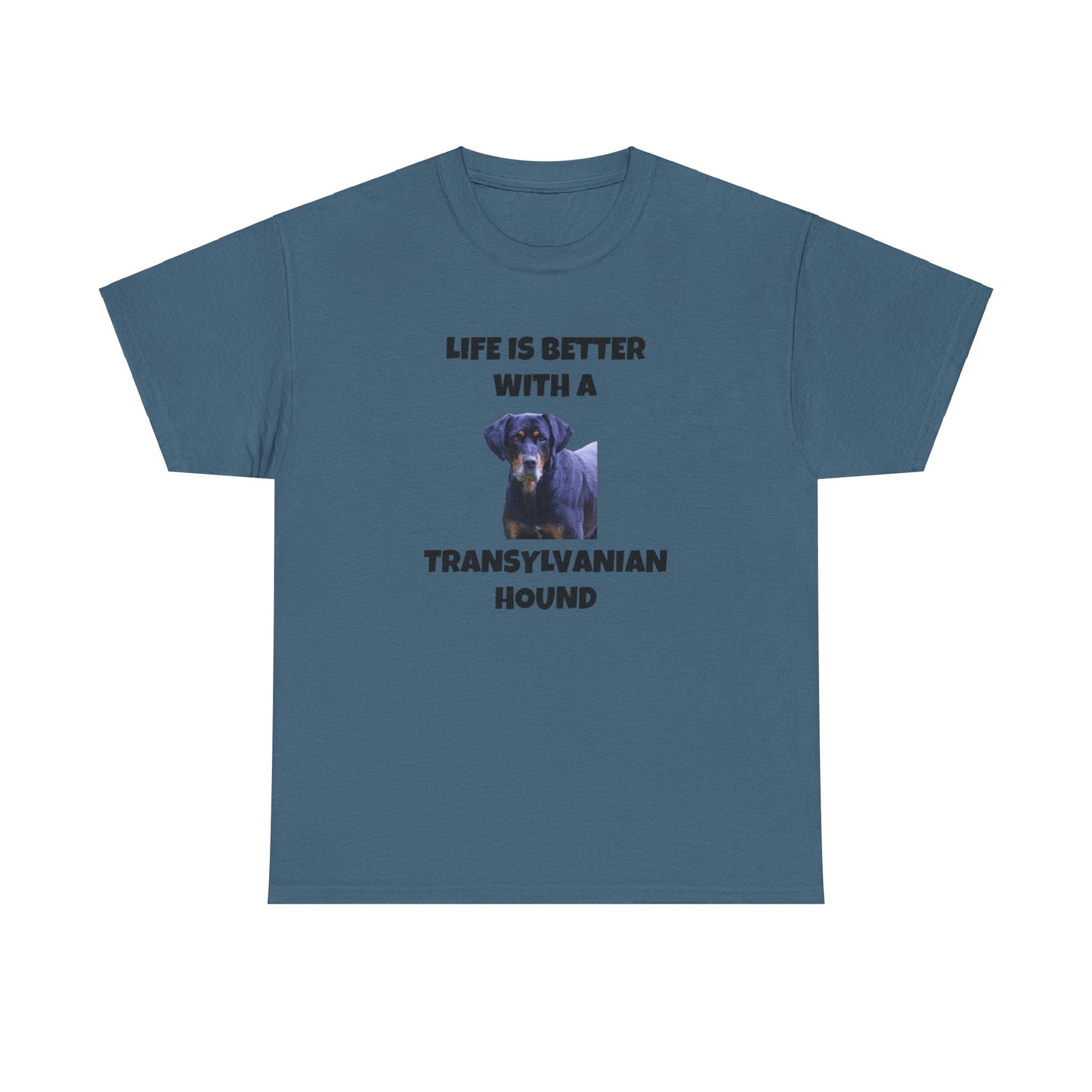 Transylvanian Hound, Life is Better with a Transylvanian Hound, Unisex Heavy Cotton Tee