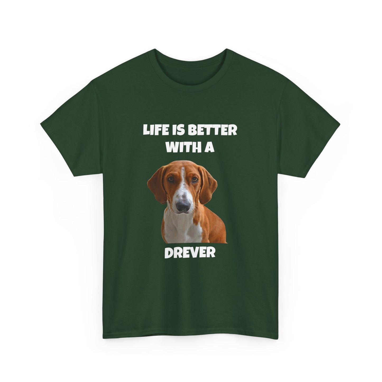 Drever Dog, Life is Better with a Drever, Dark Unisex Heavy Cotton Tee