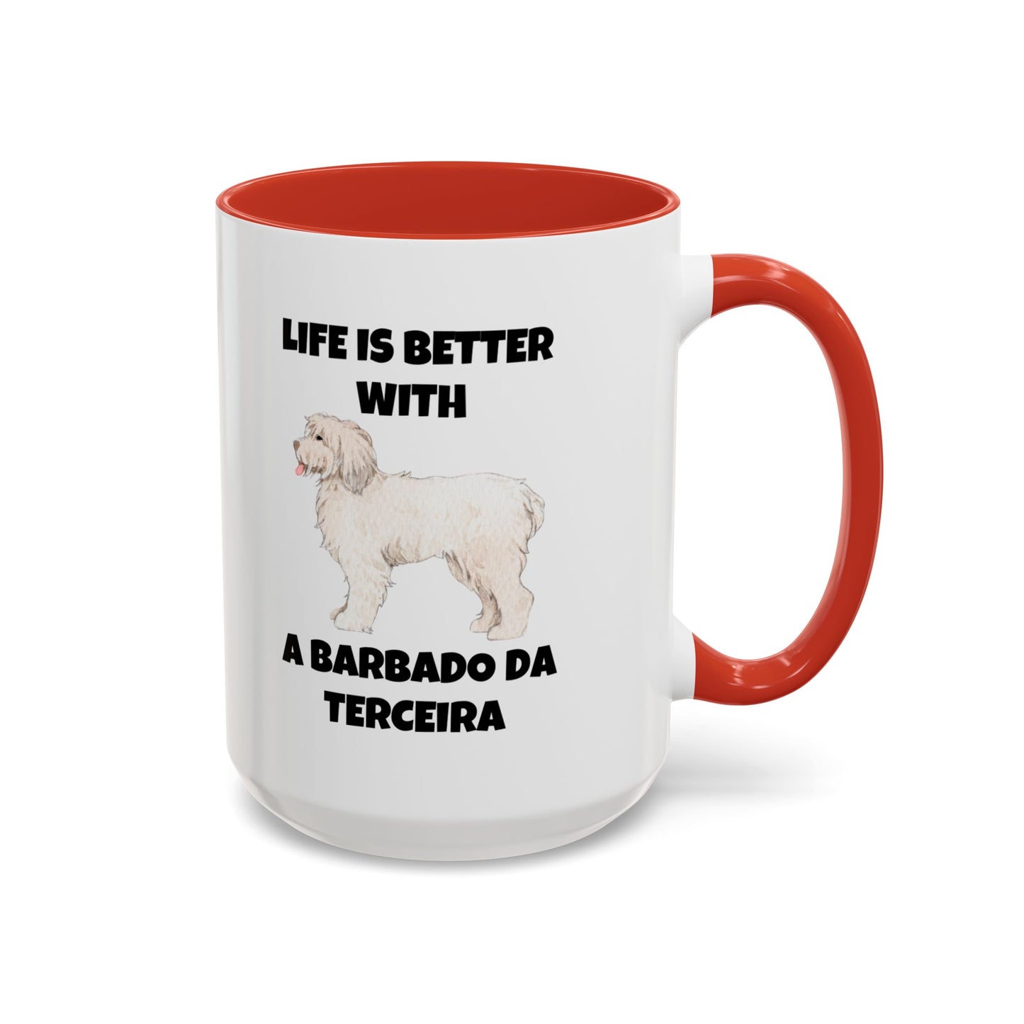 Barbado da Terceira, Barbado da Terceira Dog, Life is Better with a Barbado da Terceira, Accent Coffee Mug (11, 15oz)