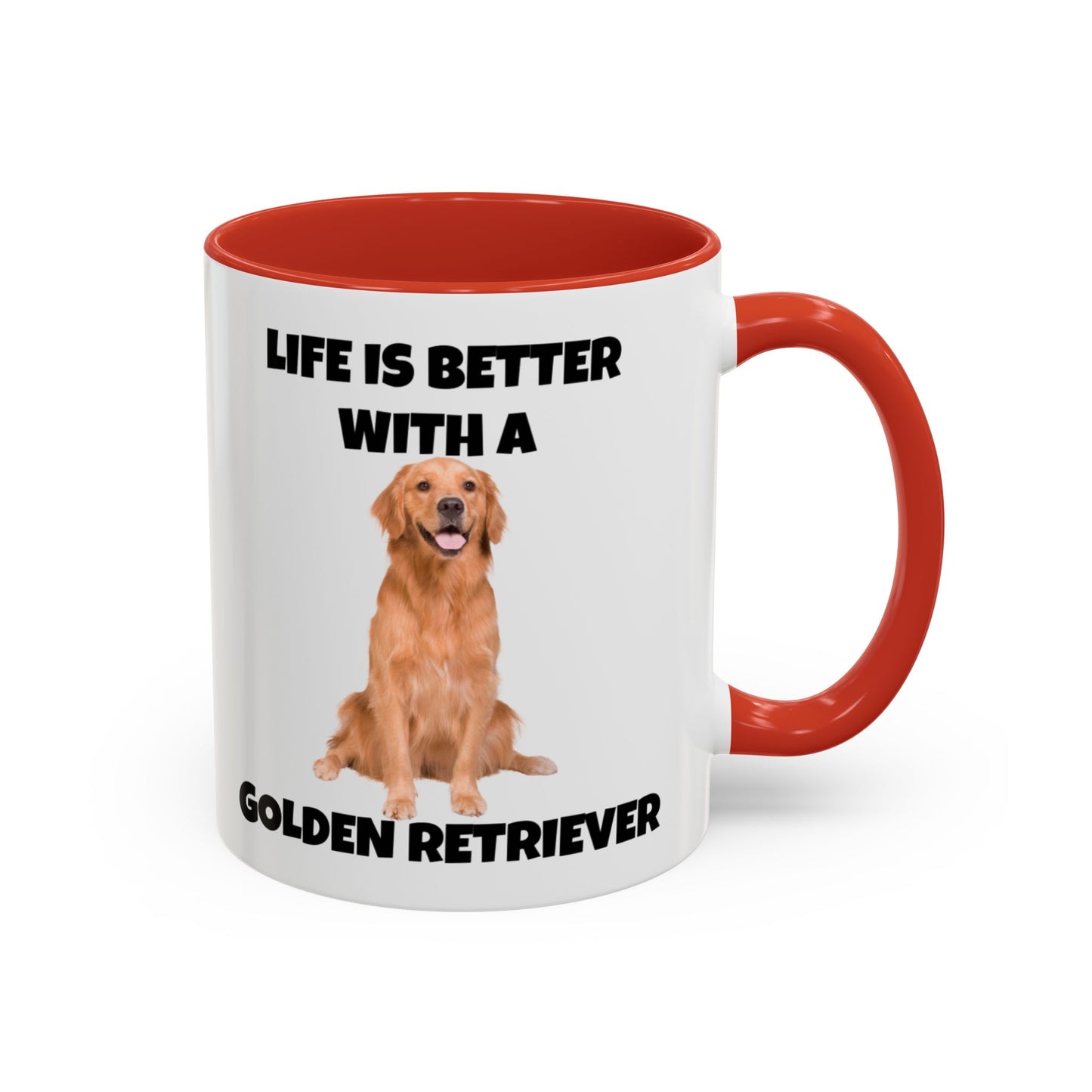 Golden Retriever, Golden Retriever Dog, Life is Better with a Golden Retriever, Accent Coffee Mug (11, 15oz)