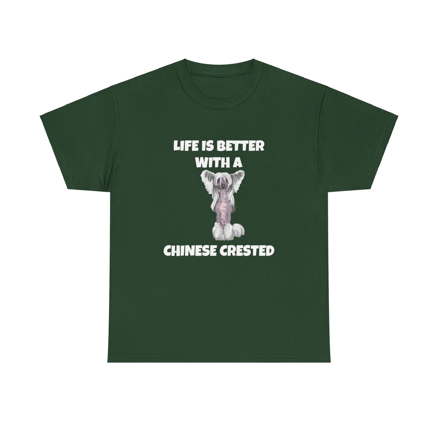 Chinese Crested Dog, Life is Better with a Chinese Crested, Dark Unisex Heavy Cotton Tee